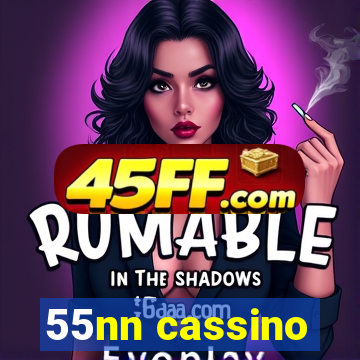 55nn cassino